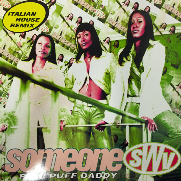 SWV Featuring Puff Daddy - Someone - Italian House Remix | Nitelite Records (NL 18 - 97) - 3