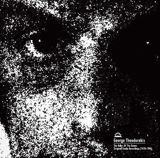 George Theodorakis - The Rules Of The Game: Original Studio Recordings (1978-1996) | Into The Light Records (ITL003)