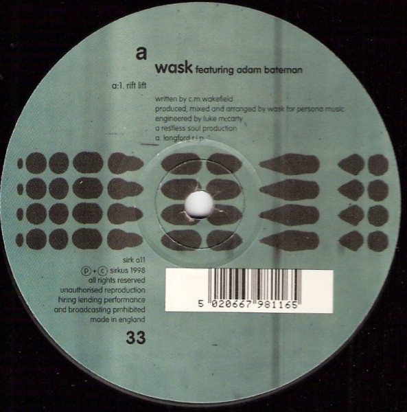 Wask Featuring Adam Bateman - Rift Lift | Sirkus (sirk 011)