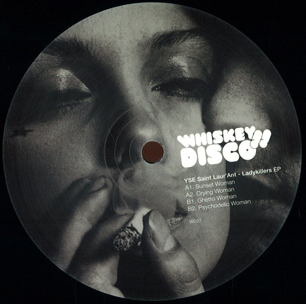 Yse Saint Laur'ant - Ladykillers EP | Whiskey Disco (WD27)