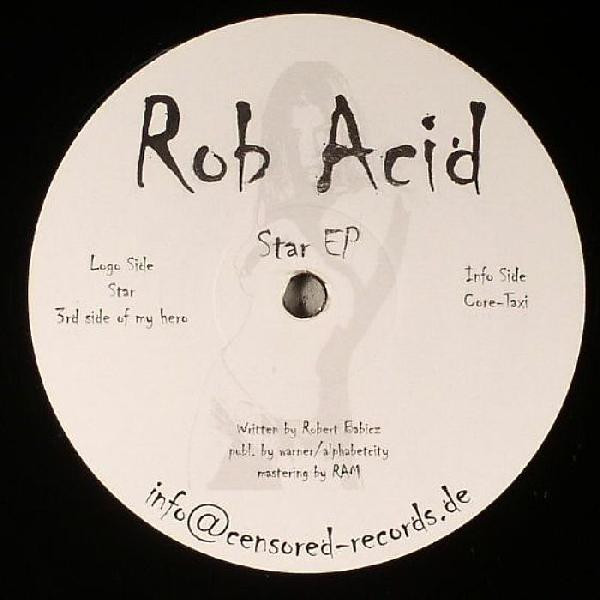 Rob Acid - Star EP | Censored Records (Censored100) - main