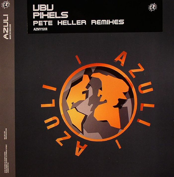 Ubu - Pixels (Pete Heller Remixes) | Azuli Records (AZNY151R) - main Ubu - Pixels (Pete Heller Remixes) | Azuli Records (AZNY151R) - main