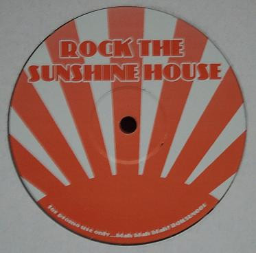 Richard F. Vs. Tall Paul - Rock The Sunshine House | Not On Label (ROKSUN 001) - main Richard F. Vs. Tall Paul - Rock The Sunshine House | Not On Label (ROKSUN 001) - main