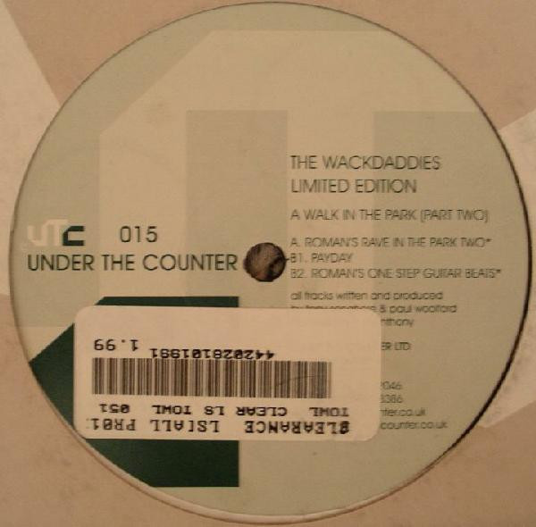 The Wackdaddies - A Walk In The Park (Part Two) | Under The Counter (UTC 015)