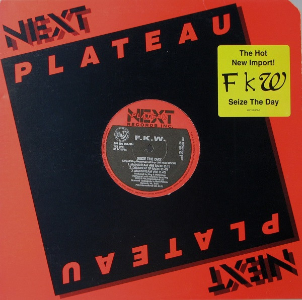 F.K.W. - Seize The Day | Next Plateau Records Inc. (697 120 016-1DJ) - 3 F.K.W. - Seize The Day | Next Plateau Records Inc. (697 120 016-1DJ) - 3