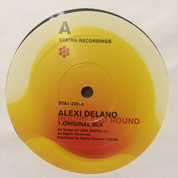Alexi Delano - Round And Round | Statra Recordings (STA1-32015) - main Alexi Delano - Round And Round | Statra Recordings (STA1-32015) - main