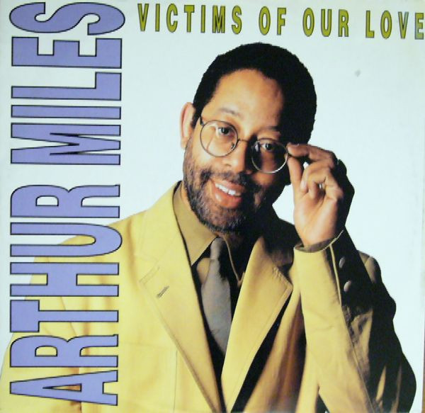 Arthur Miles - Victims Of Our Love | New Music International (NMX  570)