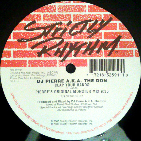 DJ Pierre A.K.A. The Don - Clap Your Hands | Strictly Rhythm (SR 12591) - 2