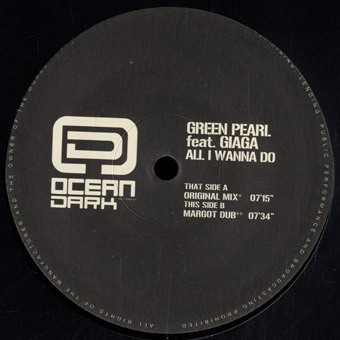 Green Pearl - All I Wanna Do | Ocean Dark (ODK 31) - main