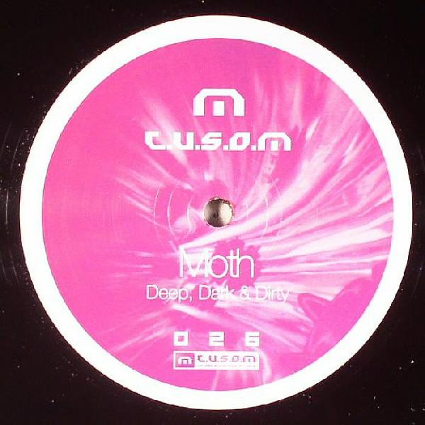 Moth - Deep, Dark & Dirty | T.U.S.O.M. Recordings (USM026) - 2