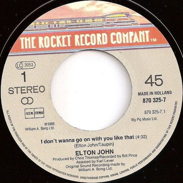 Elton John - I Don't Wanna Go On With You Like That | The Rocket Record Company (870 325-7) - 3