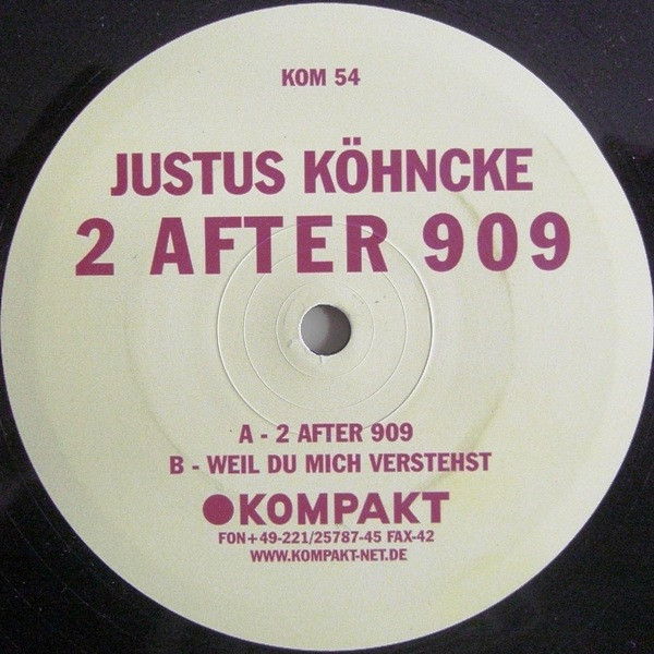 Justus Köhncke - 2 After 909 / Weil Du Mich Verstehst | Kompakt (KOM 54) - 5