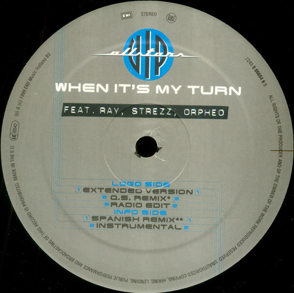 VIP Allstars Feat. Raymond Lothar Slijngaard , Strezz , Orpheo - When It's My Turn | EMI (7243 8 86654 6 9)