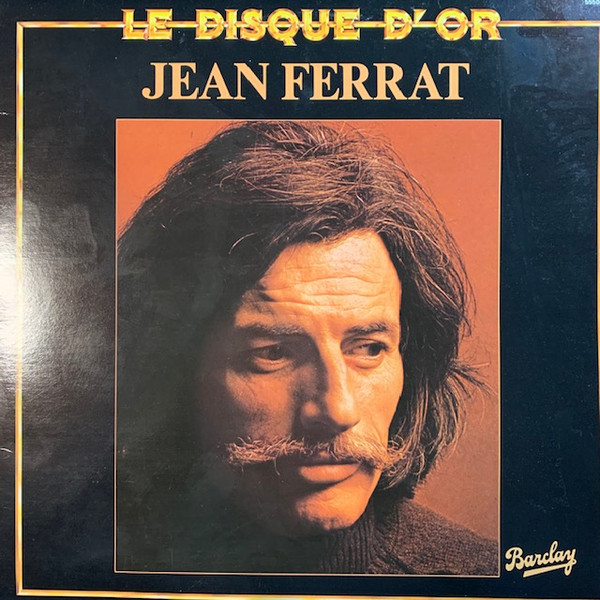 Jean Ferrat - Le Disque D'Or | Barclay (55504) - 2 Jean Ferrat - Le Disque D'Or | Barclay (55504) - 2