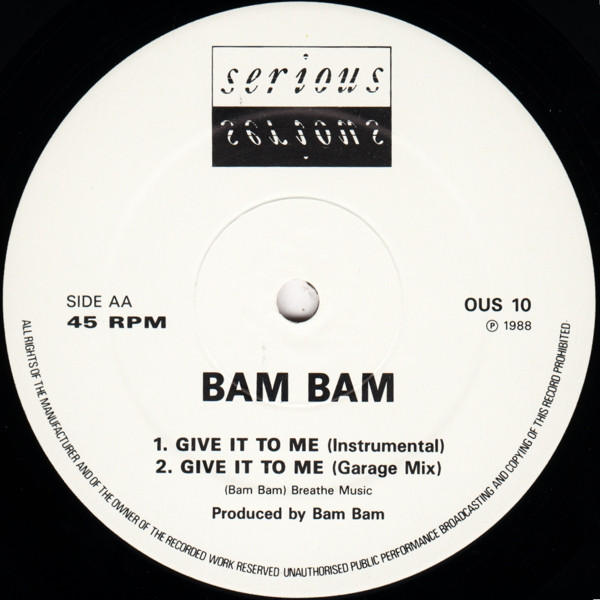 Bam Bam - Give It To Me | Serious Records (OUS 10) - 4 Bam Bam - Give It To Me | Serious Records (OUS 10) - 4