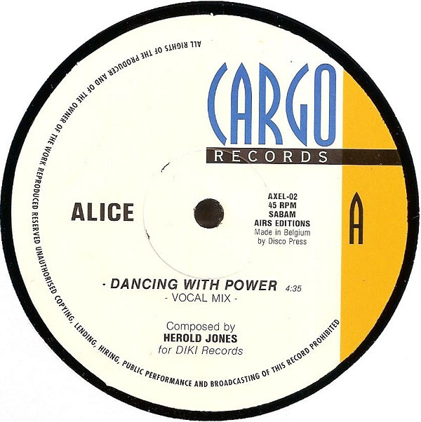 Alice - Dancing With Power | Cargo Records (AXEL 02) - main Alice - Dancing With Power | Cargo Records (AXEL 02) - main