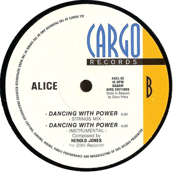 Alice - Dancing With Power | Cargo Records (AXEL 02) - 2 Alice - Dancing With Power | Cargo Records (AXEL 02) - 2