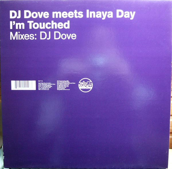 DJ Dove Meets Inaya Day - I'm Touched | Slip 'n' Slide (SLIP 110) - main DJ Dove Meets Inaya Day - I'm Touched | Slip 'n' Slide (SLIP 110) - main