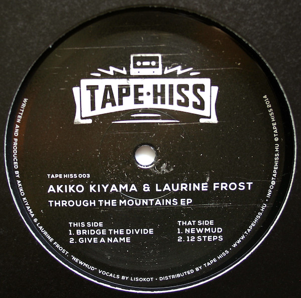 Akiko Kiyama & Laurine Frost - Through The Mountains EP (USED) | Tape Hiss (TAPE HISS 003) - main