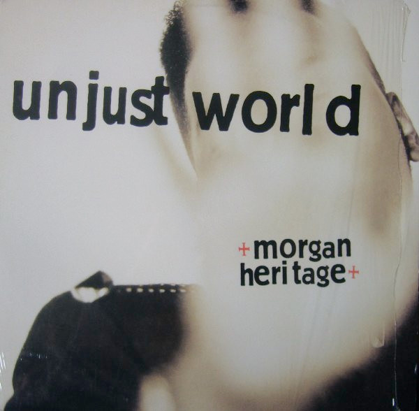 Morgan Heritage - Unjust World | MCA Records (MCA12-54782)