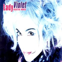 Lady Violet - Beautiful World | New Music International (NMX 2090)