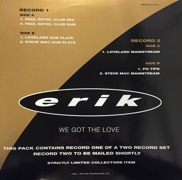 Loveland Meets Erik Meets Paul Gotel - We Got The Love | PWL International (ERIKDJ101) - 2