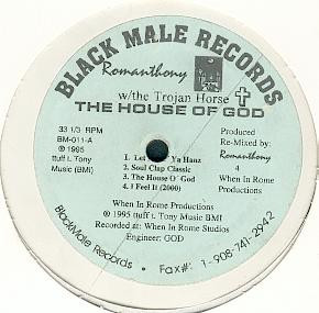 Romanthony W/ The Trojan Horse - The House Of God | Black Male Records (BM-011) - main Romanthony W/ The Trojan Horse - The House Of God | Black Male Records (BM-011) - main