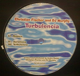 Christian Fischer & DJ Murphy - Turbulencia | Ignition Records (IGT 015) - main