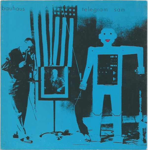 Bauhaus - Telegram Sam | 4AD (AD 17)