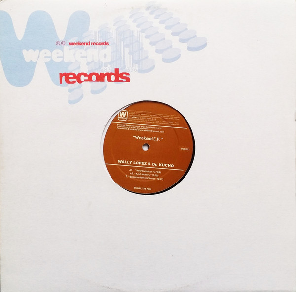 Dr. Kucho! & Wally Lopez - Weekend EP | Weekend Records (WEEK 023) - 3