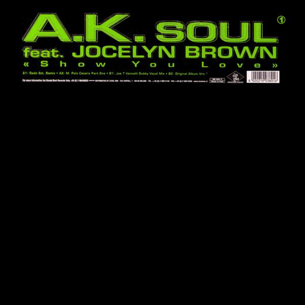 A.K. Soul Feat. Jocelyn Brown - Show You Love | Dream Beat (DB 080/1) - main