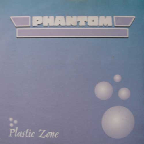 Phantom - Plastic Zone | MD Records (MD0057)
