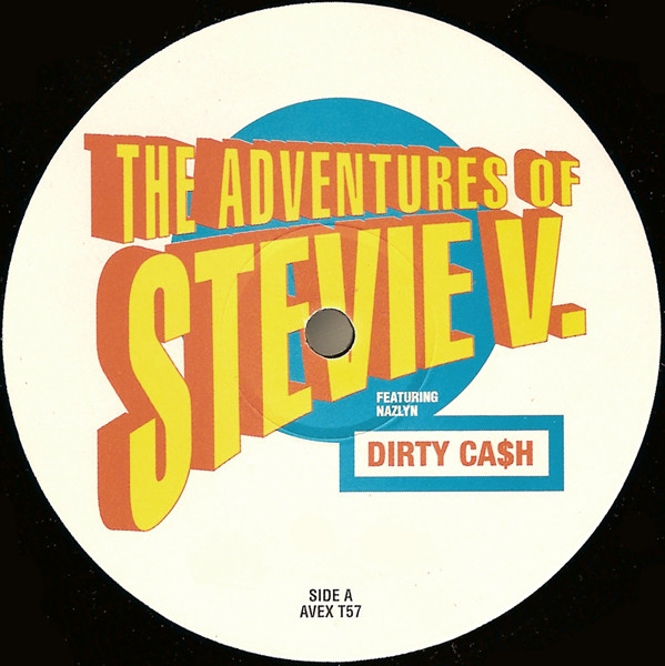 Adventures Of Stevie V. Featuring Nazlyn - Dirty Cash | Avex Trax (AVEX T57) - 3 Adventures Of Stevie V. Featuring Nazlyn - Dirty Cash | Avex Trax (AVEX T57) - 3