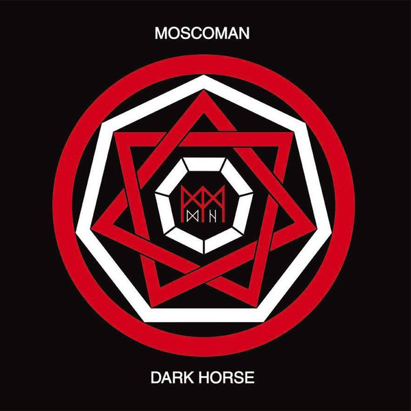 Moscoman - Dark Horse | I'm A Cliché (CLICHE 057)