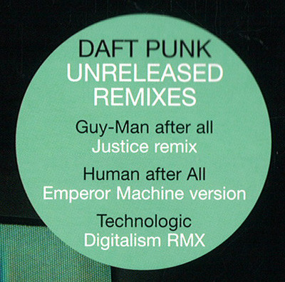 Daft Punk - Human After All (Unreleased Remixes) | Virgin (094635031218) - 3