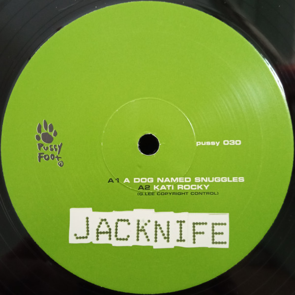 Jacknife Lee - A Dog Named Snuggles | Pussyfoot (PUSSY 030) - 3 Jacknife Lee - A Dog Named Snuggles | Pussyfoot (PUSSY 030) - 3