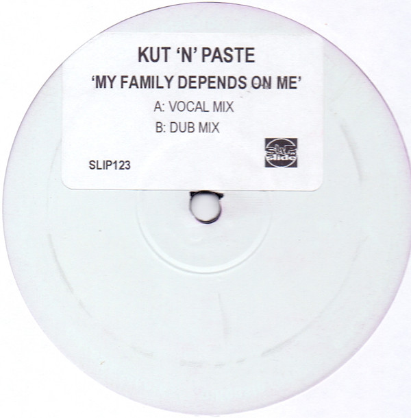 Kut 'N' Paste - My Family Depends On Me | Slip 'n' Slide (SLIP123) - main