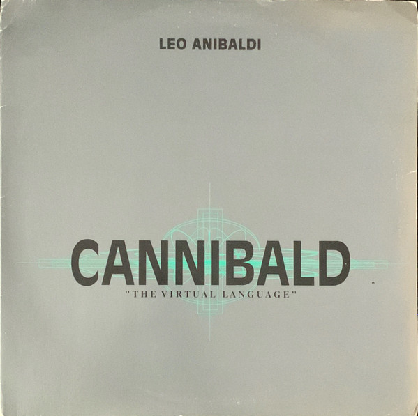 Leo Anibaldi - Cannibald (The Virtual Language) | ACV (ACVDP002) - main Leo Anibaldi - Cannibald (The Virtual Language) | ACV (ACVDP002) - main