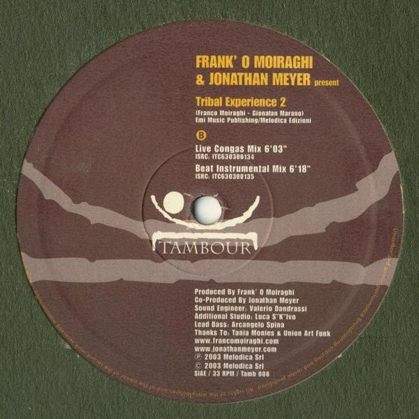 Frank 'O Moiraghi & Jonathan Meyer - Tribal Experience 2 | Tambour (Tamb 008) - 3 Frank 'O Moiraghi & Jonathan Meyer - Tribal Experience 2 | Tambour (Tamb 008) - 3