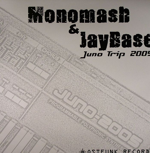 Monomash & DJ Jay Base - Juno Trip 2005 | Ostfunk Records (Ostfunk 002)