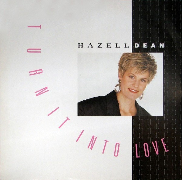 Hazell Dean - Turn It Into Love | EMI (12EM 71) - main