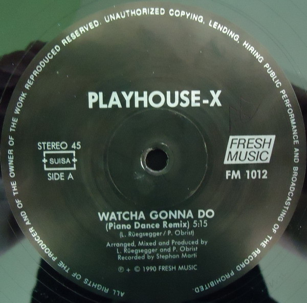 Playhouse-X - Watcha Gonna Do | Fresh Music (FM 1012) - 3 Playhouse-X - Watcha Gonna Do | Fresh Music (FM 1012) - 3