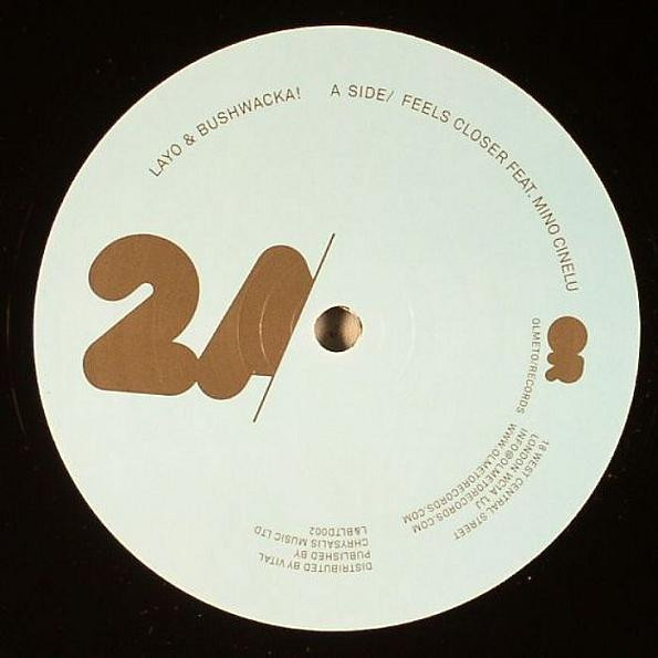 Layo & Bushwacka! - Feels Closer | Olmeto Records (L&BLTD002)