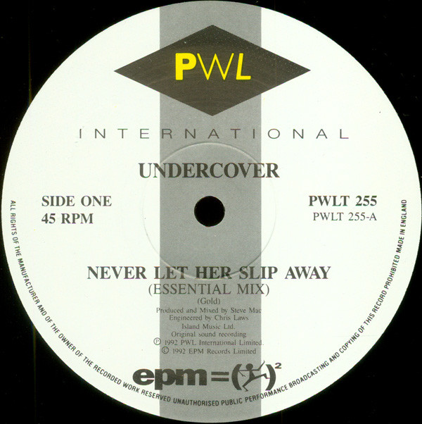 Undercover - Never Let Her Slip Away | PWL International (PWLT 255) - 3 Undercover - Never Let Her Slip Away | PWL International (PWLT 255) - 3
