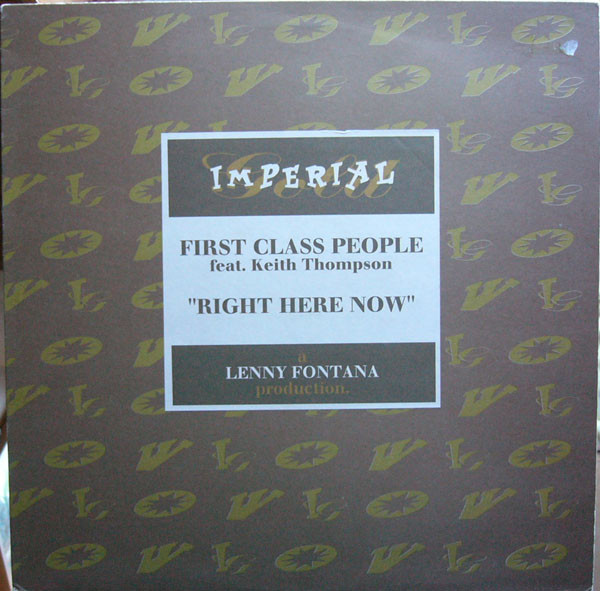 First Class People Feat. Keith Thompson - Right Here Right Now | Imperial Recordings (IMP 1213)