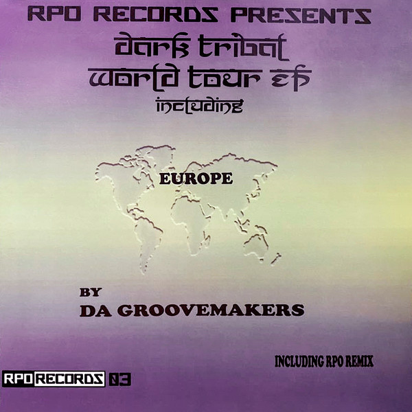 Da Groovemakers - Dark Tribal World Tour - Europe | RPO Records (RPO RECORDS 03) - main