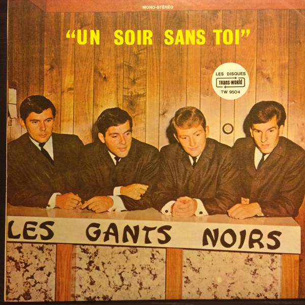 Les Gants Noirs - Un Soir Sans Toi | Trans-World (TW 9504) - main Les Gants Noirs - Un Soir Sans Toi | Trans-World (TW 9504) - main