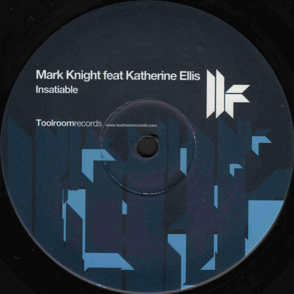 Mark Knight Feat Katherine Ellis - Insatiable | Toolroom Records (TOOL017) - 4 Mark Knight Feat Katherine Ellis - Insatiable | Toolroom Records (TOOL017) - 4
