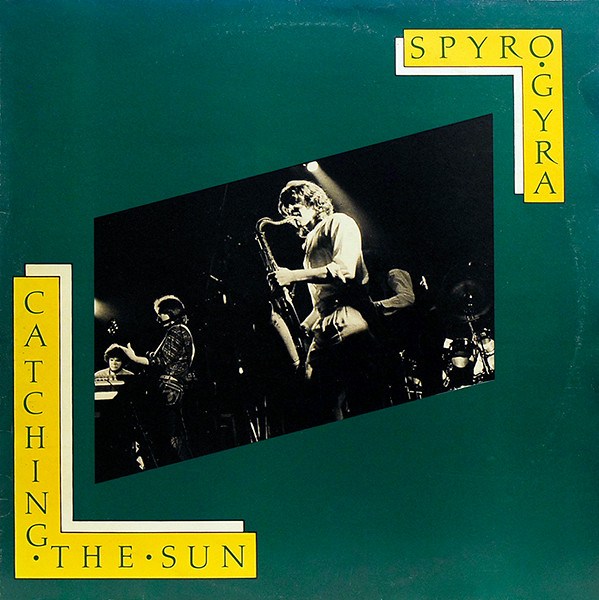Spyro Gyra - Catching The Sun | MCA Records (MCAT 568)