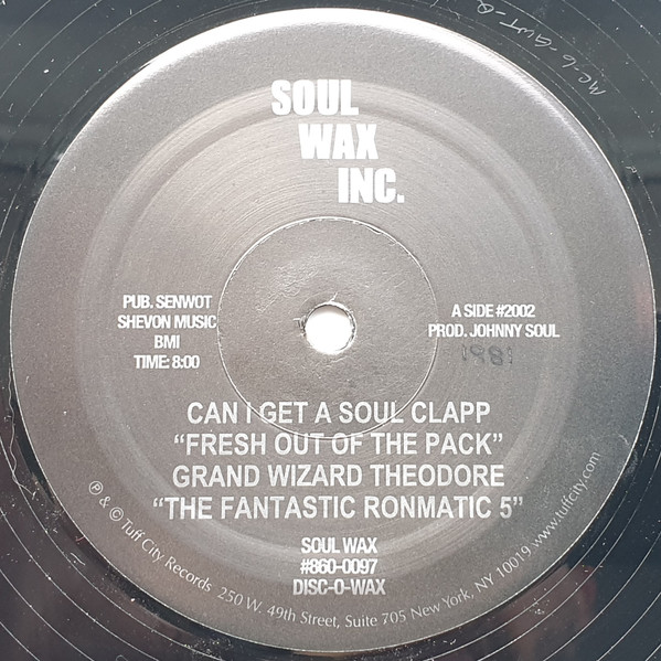 Grand Wizard Theodore & The Fantastic Five - Can I Get A Soul Clapp "Fresh Out Of The Pack" | Soul Wax Inc. (MC-6-GWT) - main